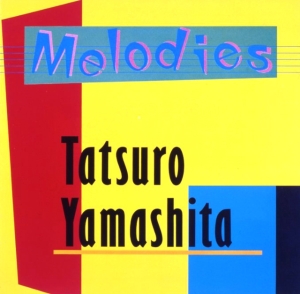 Tatsuro Yamashita - Melodies in der Gruppe VINYL / Japansk Musik bei Bengans Skivbutik AB (5669880)