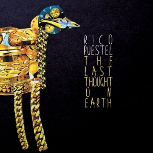 Rico Puestel - The Last Thought On Earth in der Gruppe CD / Kommande / Pop-Rock bei Bengans Skivbutik AB (5670065)