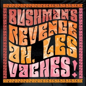 Bushman's Revenge - Ah, Les Vaches in der Gruppe CD / Kommande / Jazz bei Bengans Skivbutik AB (5670077)