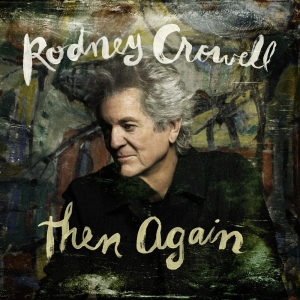 Crowell Rodney - Then Again (Indie Exclusive, Swamp in der Gruppe VINYL / Kommande / Country bei Bengans Skivbutik AB (5670095)