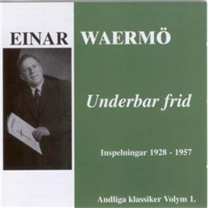 Waermö Einar - Underbar Frid in der Gruppe Externt_Lager / Naxoslager bei Bengans Skivbutik AB (567013)