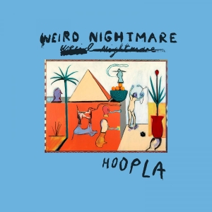 Weird Nightmare - Hoopla (Loser Edition Transparent O in der Gruppe UNSERE TIPPS / Freitagsveröffentlichungen / 2026-05-01 bei Bengans Skivbutik AB (5670132)
