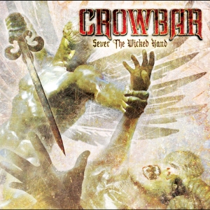 Crowbar - Sever The Wicked Hand in der Gruppe CD / Kommande / Hårdrock bei Bengans Skivbutik AB (5670134)