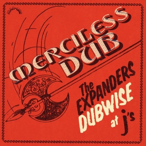 The Expanders - Merciless Dub: The Expanders Dubwis in der Gruppe VINYL / Kommande / Reggae bei Bengans Skivbutik AB (5670157)