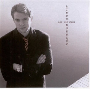 Bornlöf Linus - Let You Know in der Gruppe CD bei Bengans Skivbutik AB (567016)