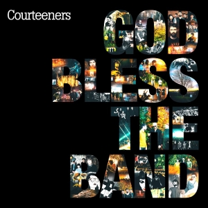 Courteeners - God Bless The Band in der Gruppe VINYL / Kommande / Pop-Rock bei Bengans Skivbutik AB (5670259)