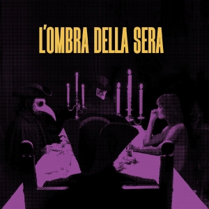 L'Ombra Della Sera - Segreti In Nero in der Gruppe UNSERE TIPPS / Startsida - CD Nyheter & Kommande bei Bengans Skivbutik AB (5670306)