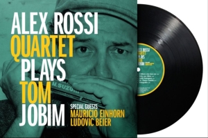 Alex Rossi Quartet - Plays Tom Jobim (Black Vinyl Lp) in der Gruppe VINYL / Kommande / Jazz bei Bengans Skivbutik AB (5670313)