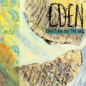 Everything But The Girl - Eden in der Gruppe CD / Pop-Rock bei Bengans Skivbutik AB (5670351)