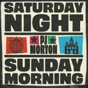 P.J. Morton - Saturday Night / Sunday Morning in der Gruppe CD / Kommande / Pop-Rock bei Bengans Skivbutik AB (5670357)