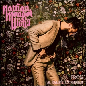 Nathan Mongol Wells - From A Dark Corner in der Gruppe CD / Country bei Bengans Skivbutik AB (5670406)