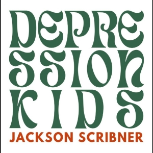 Jackson Scribner - Depression Kids in der Gruppe VINYL / World Music bei Bengans Skivbutik AB (5670410)