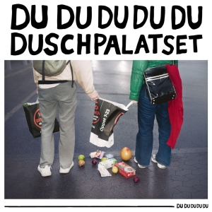 Duschpalatset - Du Du Du Du Du in der Gruppe CD / Nyheter / Pop-Rock bei Bengans Skivbutik AB (5670547)