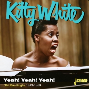 Kitty White - Yeah! Yeah! Yeah! - The Rare Singles 1949-1960 in der Gruppe CD / Kommande / Jazz bei Bengans Skivbutik AB (5670608)