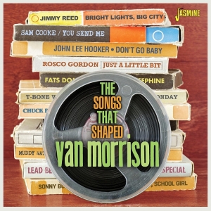 V/A - The Songs That Shaped Van Morrison in der Gruppe CD / Kommande /  bei Bengans Skivbutik AB (5670612)