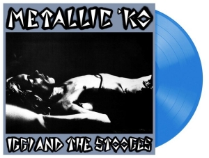 Iggy And The Stooges - Metallic K.O (Blue Vinyl Lp) in der Gruppe VINYL / Kommande / Pop-Rock bei Bengans Skivbutik AB (5670665)