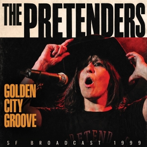 Pretenders The - Golden City Groove in der Gruppe CD bei Bengans Skivbutik AB (5670839)