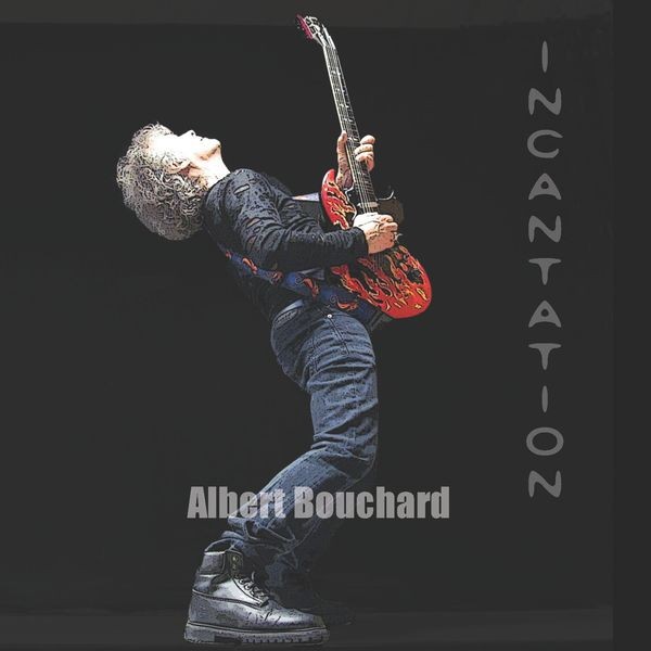 Albert Bouchard - Incantation in der Gruppe CD / Pop-Rock bei Bengans Skivbutik AB (5670856)