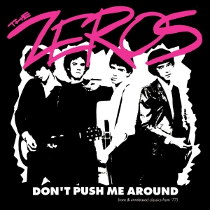 Zeros The - Don't Push Me Around in der Gruppe VINYL / Kommande / Pop-Rock bei Bengans Skivbutik AB (5670988)