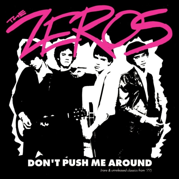 Zeros - Don't Push Me Around (Vinyl Lp) in der Gruppe UNSERE TIPPS / Freitagsveröffentlichungen / 2026-07-24 bei Bengans Skivbutik AB (5670988)
