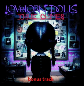 Lovelorn Dolls - True Crimes (Bonus Track) in der Gruppe CD bei Bengans Skivbutik AB (5671025)