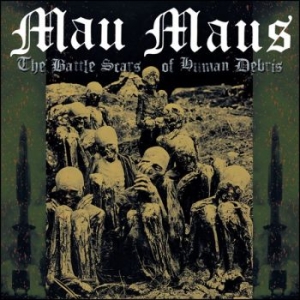 Mau Maus - Battle Scars Of Human Debris The in der Gruppe CD / Kommande / Pop-Rock bei Bengans Skivbutik AB (5671399)