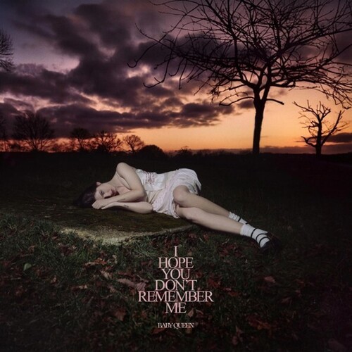Baby Queen - I Hope You Don't Remember Me in der Gruppe UNSERE TIPPS / Freitagsveröffentlichungen / 2026-07-24 bei Bengans Skivbutik AB (5671402)