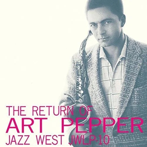 Art Pepper - The Return Of Art Pepper in der Gruppe UNSERE TIPPS / Freitagsveröffentlichungen / 2026-06-19 bei Bengans Skivbutik AB (5671414)