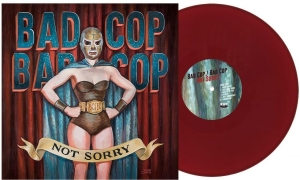 Bad Cop Bad Cop - Not Sorry (Burgundy Vinyl Lp) in der Gruppe VINYL / Kommande / Pop-Rock bei Bengans Skivbutik AB (5671435)