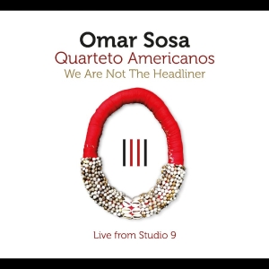 Sosa Omar - We Are Not The Headliner in der Gruppe CD / Kommande / Jazz bei Bengans Skivbutik AB (5671561)