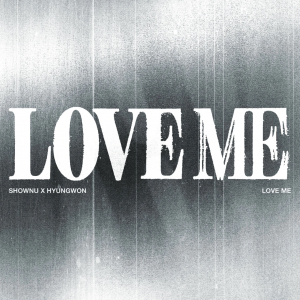 Shownu X Hyungwon - Ep Love Me (Losing Control Ver.) in der Gruppe CD / Kommande / K-Pop bei Bengans Skivbutik AB (5671702)