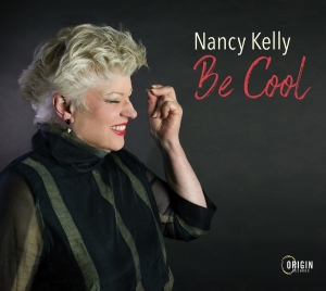 Nancy Kelly - Be Cool in der Gruppe CD / Kommande / Jazz bei Bengans Skivbutik AB (5671817)