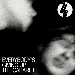 Us - Everybody's Giving Up The Cabaret in der Gruppe VINYL / Kommande / Pop-Rock bei Bengans Skivbutik AB (5671924)
