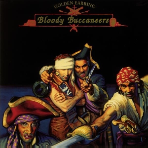Golden Earring - Bloody Buccaneers in der Gruppe VINYL / Kommande / Pop-Rock bei Bengans Skivbutik AB (5671995)
