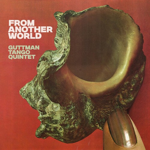 Guttman Tango Quintet - From Another World in der Gruppe CD / Bestseller bei Bengans Skivbutik AB (5672012)