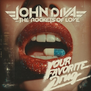 John Diva & The Rockets Of Love - Your Favorite Drug (Red Vinyl) in der Gruppe VINYL / Kommande / Hårdrock bei Bengans Skivbutik AB (5672069)