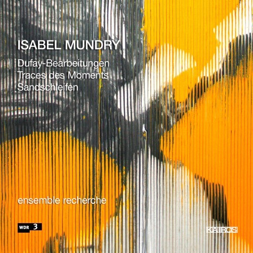 Mundry Isabel - Mundry: Traces Des Moments in der Gruppe CD / Klassiskt bei Bengans Skivbutik AB (5672641)