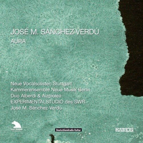 Sánchez-Verdu José M. - Sanchez-Verdu: Aura in der Gruppe CD / Klassiskt bei Bengans Skivbutik AB (5672669)
