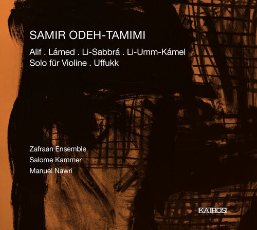 Odeh-Tamimi Samir - Alif, Lámed, Li-Umm-Kámel Uffukk in der Gruppe CD / Klassiskt bei Bengans Skivbutik AB (5672709)