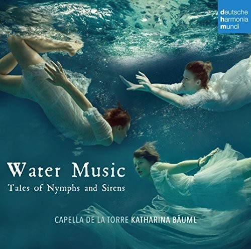 Capella De La Torre Bäuml Kathari - Water Music - Tales Of Nymphs And S in der Gruppe CD / Klassiskt bei Bengans Skivbutik AB (5672997)