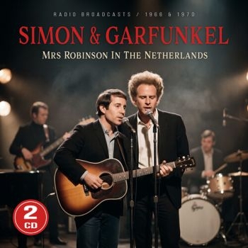 Simon & Garfunkel - Mrs Robinson In The Netherlands (2 in der Gruppe CD / Kommande / Pop-Rock bei Bengans Skivbutik AB (5673097)