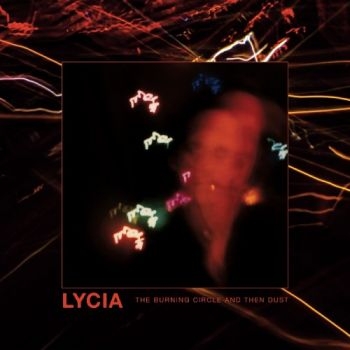 Lycia - Burning Circle And Then Dust The (2 in der Gruppe CD / Hårdrock bei Bengans Skivbutik AB (5673204)