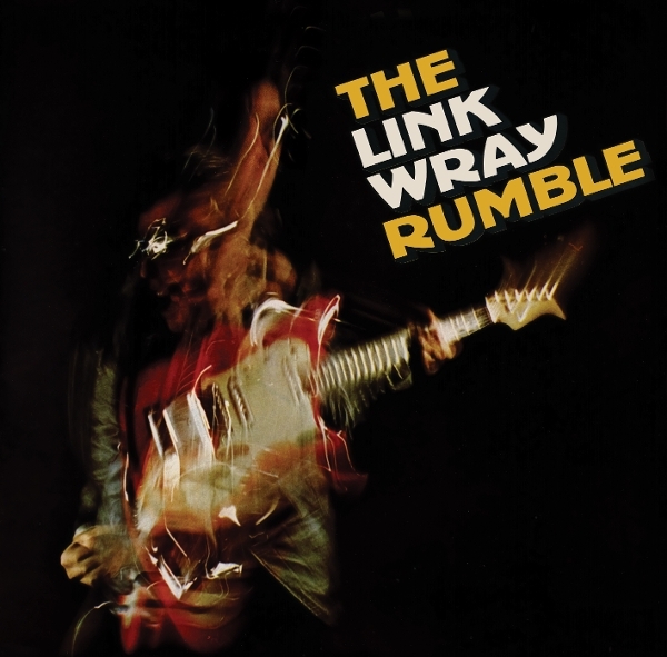 Link Wray - Link Wray Rumble in der Gruppe CD / Kommande / Pop-Rock bei Bengans Skivbutik AB (5673334)