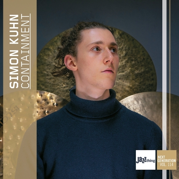 Simon Kuhn - Containment - Jazz Thing Next Generation Vol. 114 in der Gruppe CD / Kommande / Jazz bei Bengans Skivbutik AB (5673349)