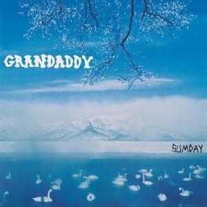 Grandaddy - Sumday in der Gruppe UNSERE TIPPS / Freitagsveröffentlichungen / 2026-07-24 bei Bengans Skivbutik AB (5674737)