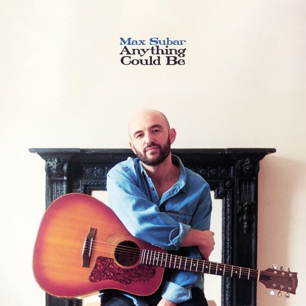 Max Subar - Anything Could Be in der Gruppe VINYL / Kommande / Pop-Rock bei Bengans Skivbutik AB (5674769)