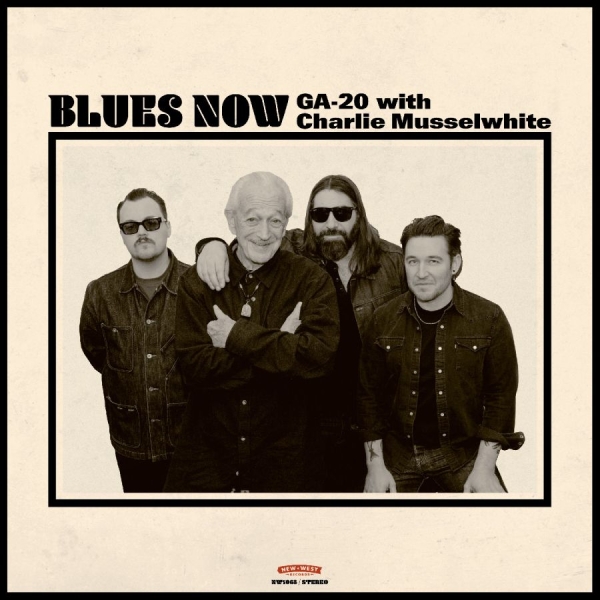 Ga-20 With Charlie Musselwhite - Blues Now in der Gruppe VINYL / Kommande / Blues bei Bengans Skivbutik AB (5674846)