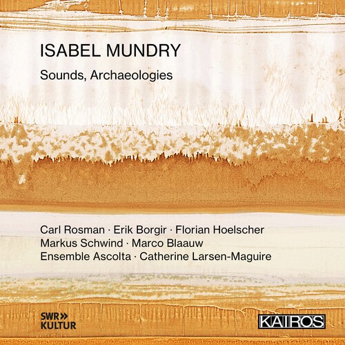 Isabel Mundry - Sounds, Archaeologies in der Gruppe CD / Klassiskt bei Bengans Skivbutik AB (5674900)