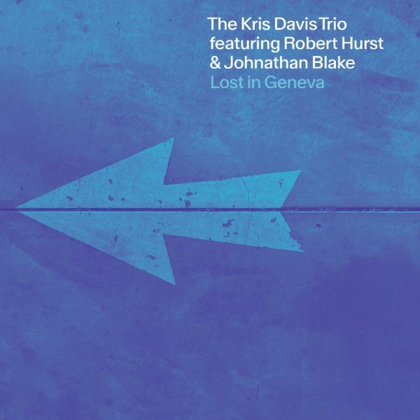Davis Kris Trio - Lost In Geneva in der Gruppe CD / Kommande / Jazz bei Bengans Skivbutik AB (5674979)