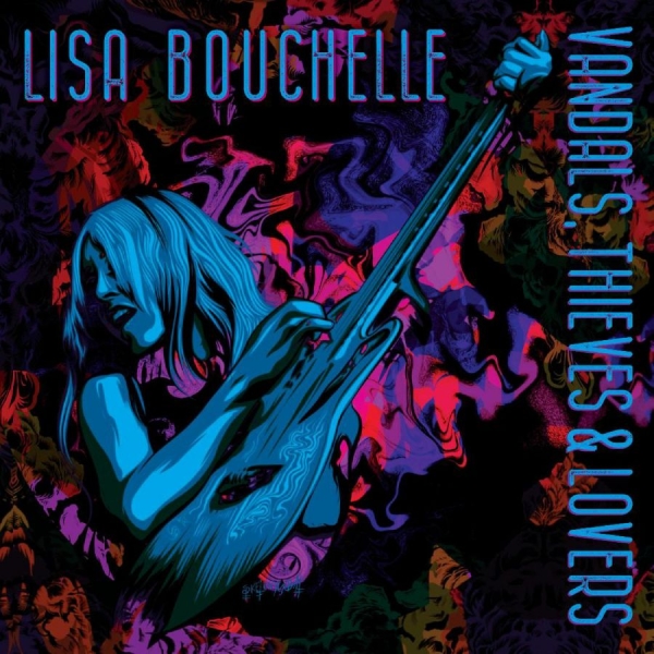 Bouchelle Lisa - Vandals, Thieves & Lovers in der Gruppe CD / Kommande / Country bei Bengans Skivbutik AB (5674984)
